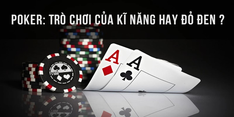 Những thuật ngữ thông dụng trong cách chơi Poker