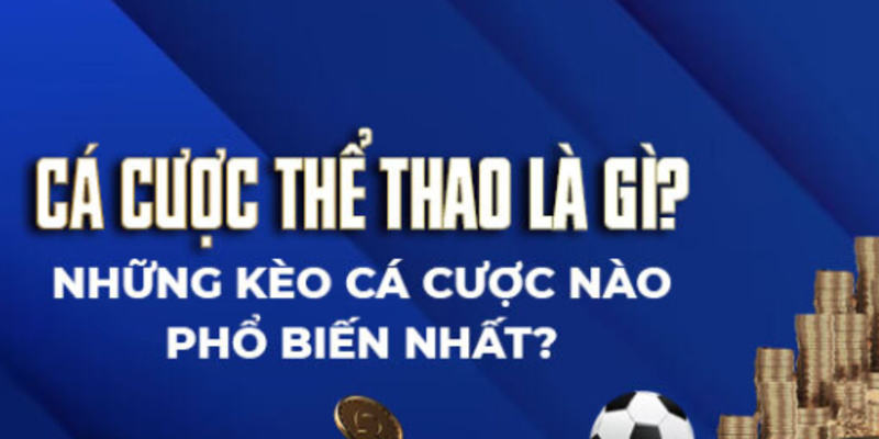 Kèo cược phổ biến về thể thao