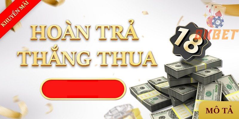 Khuyến mãi hoàn trả lên đến 0,8% tại nhà cái 8KBET