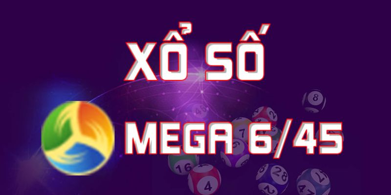 Xổ số Mega 6/45 là xổ số điện toán tự chọn phổ biến nhất tại Việt Nam